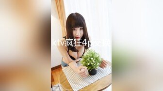 ktv疯狂4p交换